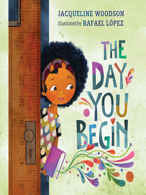 Jacqueline Woodson创作的The Day You Begin作品的详细信息 - 可供借阅